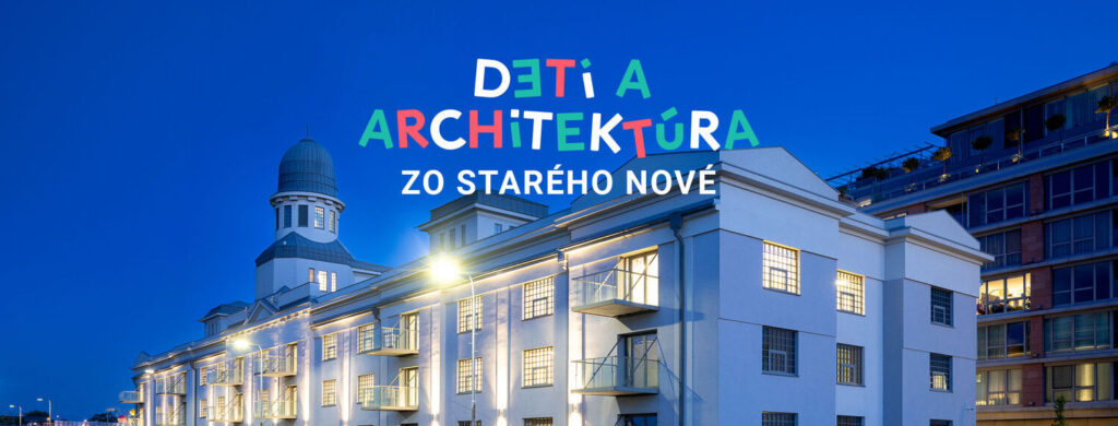 Projekt Deti a architektúra otvára druhú dekádu, žiakom ukáže hodnotu rekonštrukcií