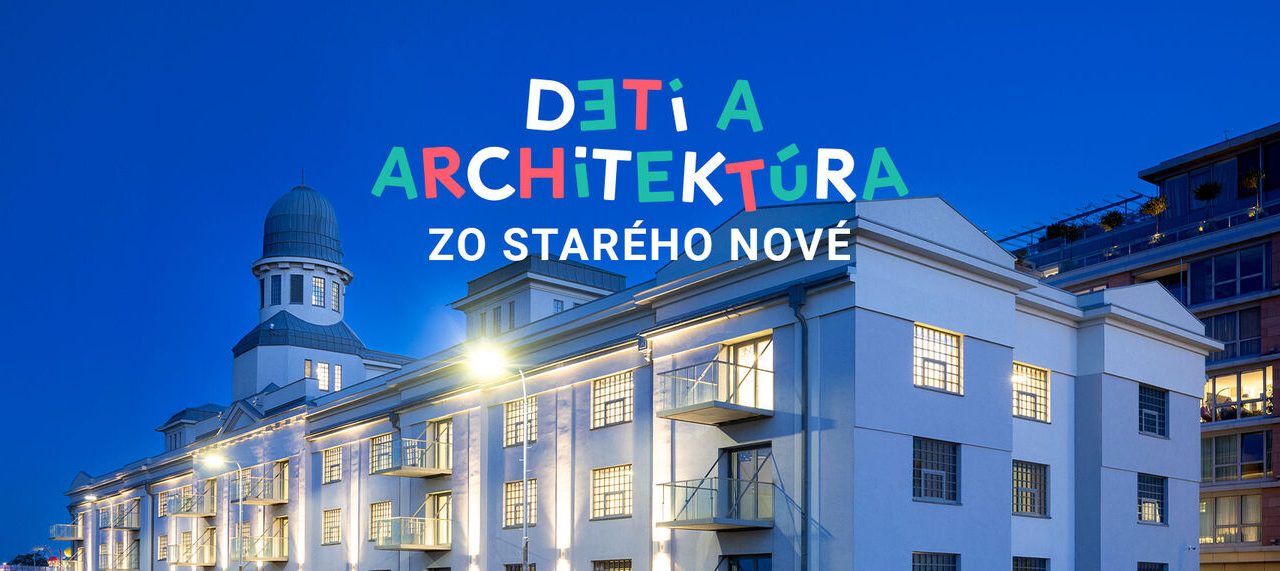 Projekt Deti a architektúra otvára druhú dekádu, žiakom ukáže hodnotu rekonštrukcií
